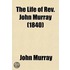 The Life Of Rev. John Murray