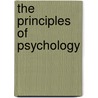 The Principles of Psychology door Herbert Spencer