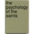 The Psychology Of The Saints