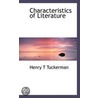 Characteristics Of Literature door Henry Theodore Tuckerman