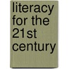 Literacy For The 21st Century by Zarrillo