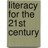 Literacy for the 21st Century by Yell