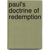 Paul's Doctrine of Redemption by Henry Beach Carr�