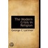 The Modern Crisis In Religion