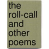 The Roll-Call and Other Poems door Mary Shoemaker Johnson