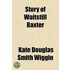The Story Of Waitstill Baxter