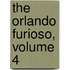 the Orlando Furioso, Volume 4