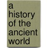 A History of the Ancient World by William Scott Ferguson