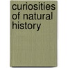 Curiosities Of Natural History by Francis Trevelyan Buckland