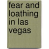 Fear and loathing in Las Vegas door Hunter S. Thompson