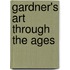 Gardner's Art Through The Ages