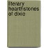 Literary Hearthstones of Dixie