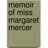 Memoir of Miss Margaret Mercer door New Hampshire College of Arts
