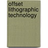 Offset Lithographic Technology door Kenneth F. Hird