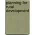 Planning For Rural Development