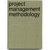 Project Management Methodology door Ralph L. Kliem