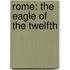 Rome: The Eagle Of The Twelfth