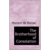 The Brotherhood of Consolation door Honor� De Balzac