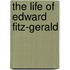 The Life Of Edward Fitz-Gerald