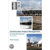 Construction Project Management door Peter Fewings