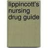 Lippincott's Nursing Drug Guide by Amy Morrison Karch
