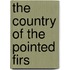 The Country Of The Pointed Firs