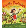 Amelia Bedelia's First Apple Pie door Lynne Avril