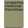 Conspectus Medicinae Theoreticae by James Gregory