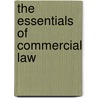 The Essentials Of Commercial Law by W. E. Stipp