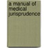 A Manual of Medical Jurisprudence
