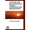 Critical and Miscellaneous Essays door Thomas Carlyle