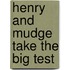 Henry and Mudge Take the Big Test