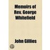 Memoirs Of Rev. George Whitefield