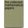 The Collected Mathematical Papers door Cayley Arthur
