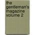 The Gentleman's Magazine Volume 2