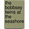 the Bobbsey Twins at the Seashore by Lee Hope Laura