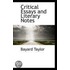 Critical Essays And Literary Notes