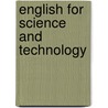 English For Science And Technology door Ilse Fouche