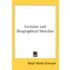 Lectures and Biographical Sketches