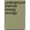 Underground Thermal Energy Storage by Kun Sang Lee