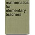 Mathematics for Elementary Teachers