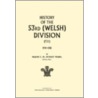 History Of The 53Rd (Welsh) Division by C.H. Dudley Ward Maj