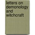 Letters On Demonology and Witchcraft