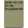 Peter en Mo en de drugsbende door Marc-Jan van Dam