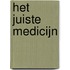 Het juiste medicijn