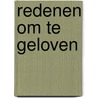 Redenen om te geloven door Onbekend