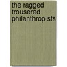 The Ragged Trousered Philanthropists by T. Hunt