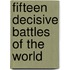 Fifteen Decisive Battles of the World