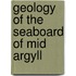 Geology Of The Seaboard Of Mid Argyll