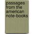 Passages From the American Note-Books